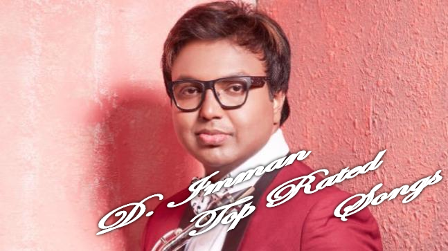 D. Imman Top Rated Kollywood Movie Songs